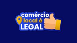 Campanha “Comércio Local é Legal” será lançada no dia 28 de abril